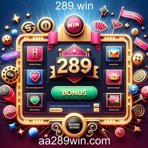 Descubra os Melhores Bônus no 289.win